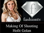 Shooting Hofit Golan - Fashion TV by Moon One TV - Making Off